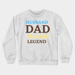 Trucker dad Crewneck Sweatshirt